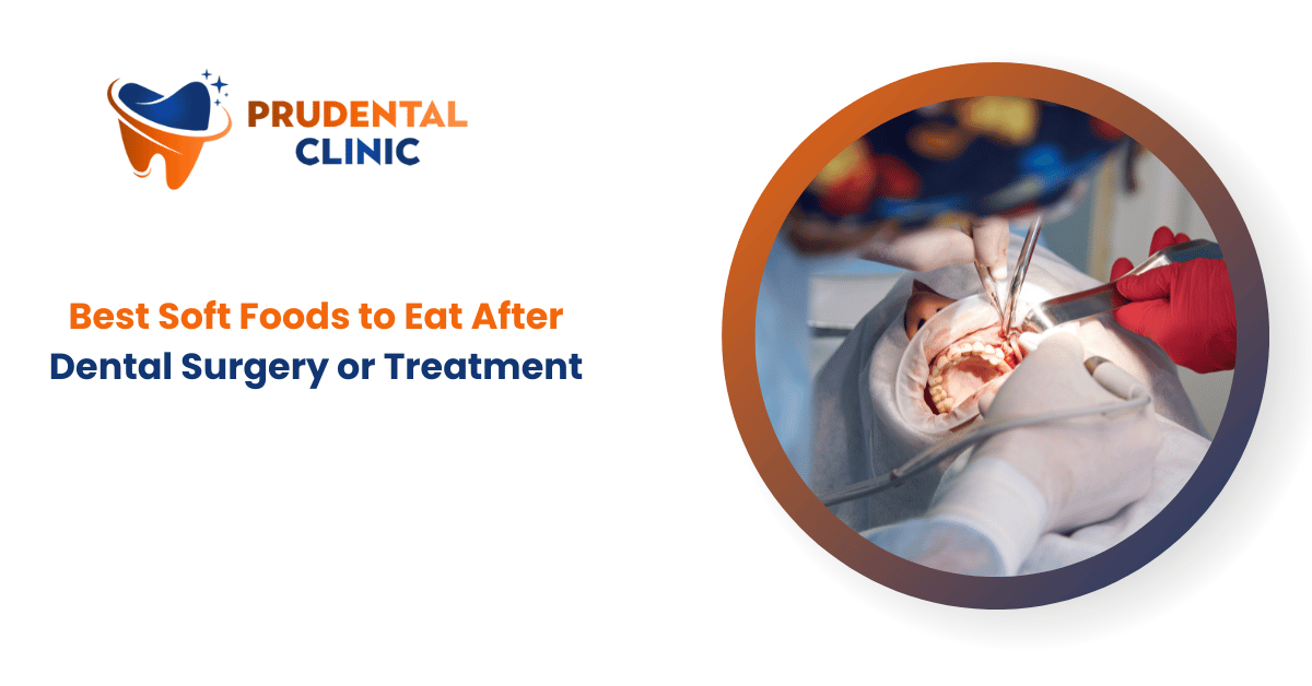 Best Soft Foods to Eat After Dental Surgery or Treatment